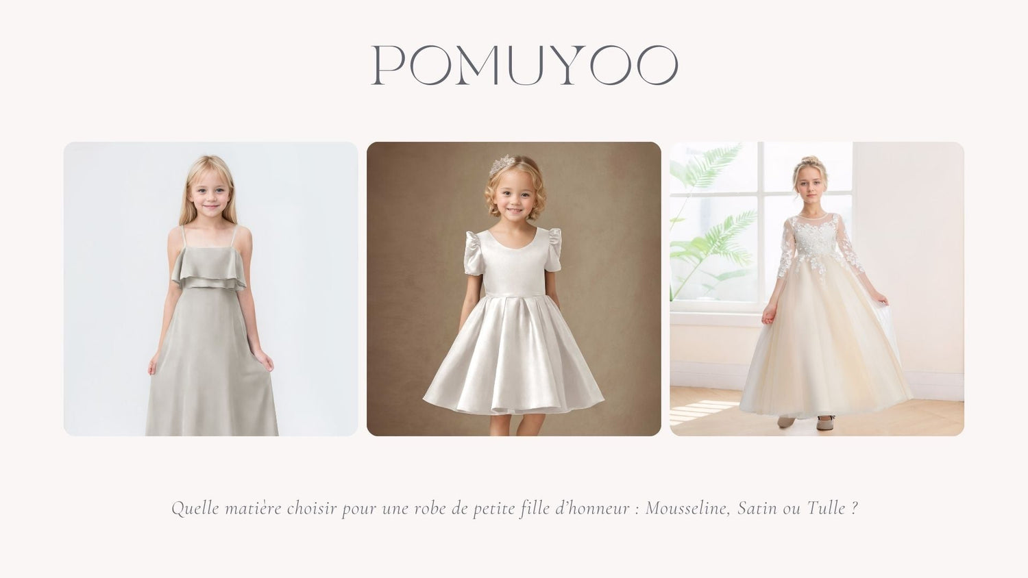 Quelle matière choisir pour une robe de petite fille d’honneur : Mousseline, Satin ou Tulle ?