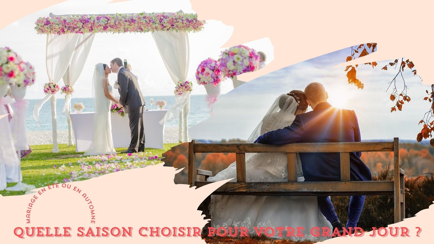 Mariage en été ou en automne : Quelle saison choisir pour votre grand jour ?