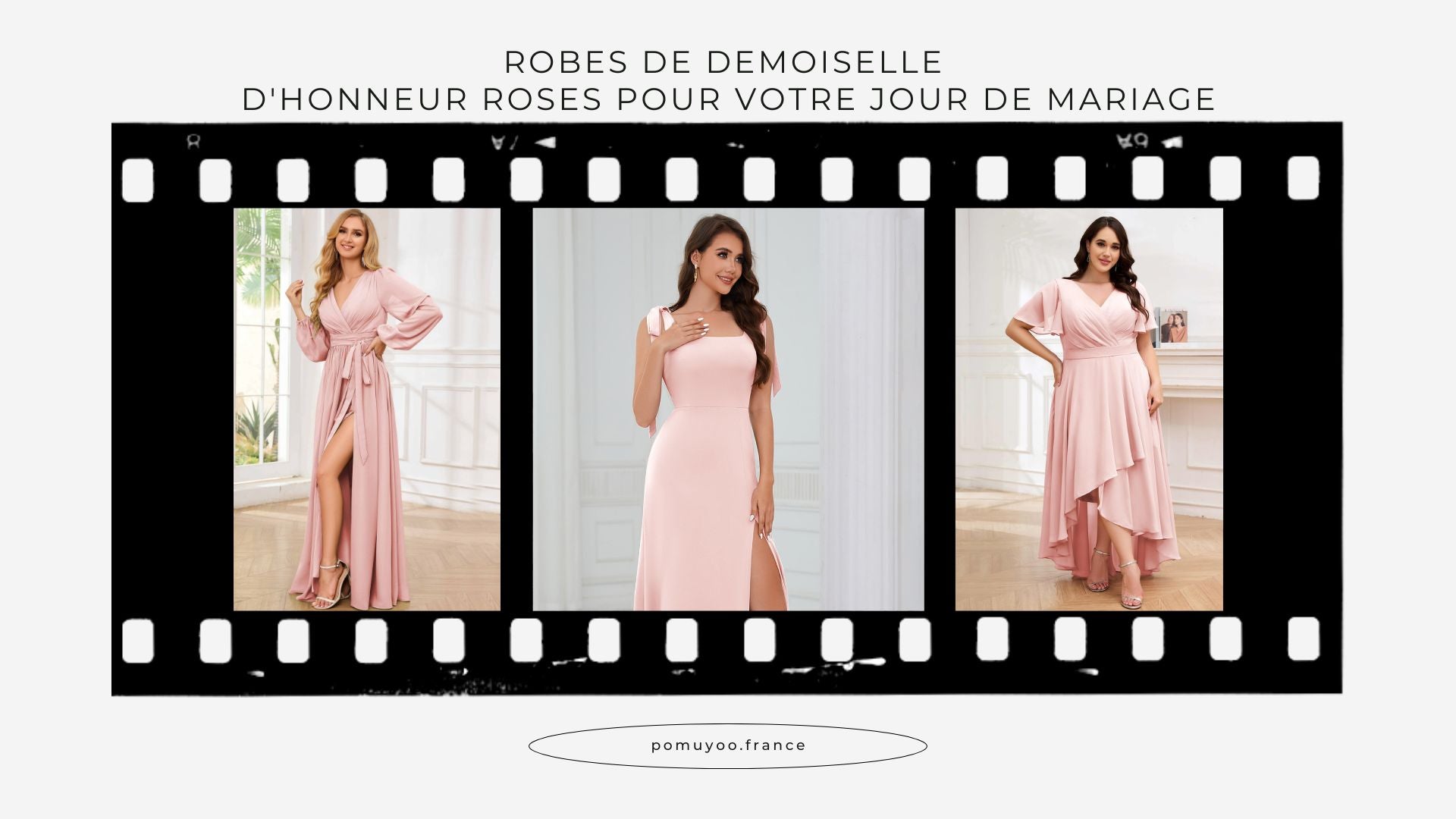 Six Styles Magnifiques de Robes de Demoiselle d'Honneur Roses pour Votre Jour de Mariage