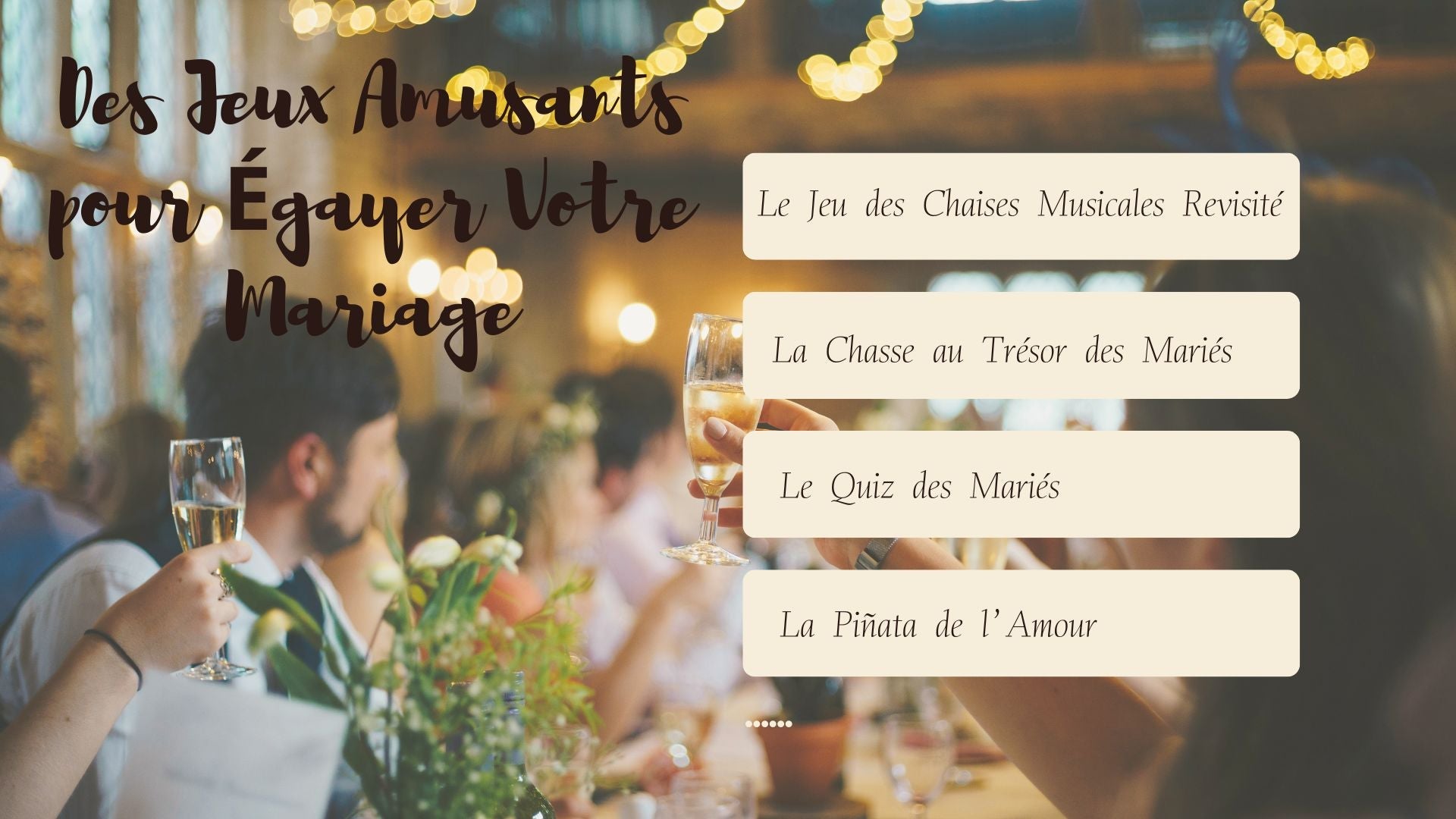 Des Jeux Amusants pour Égayer Votre Mariage
