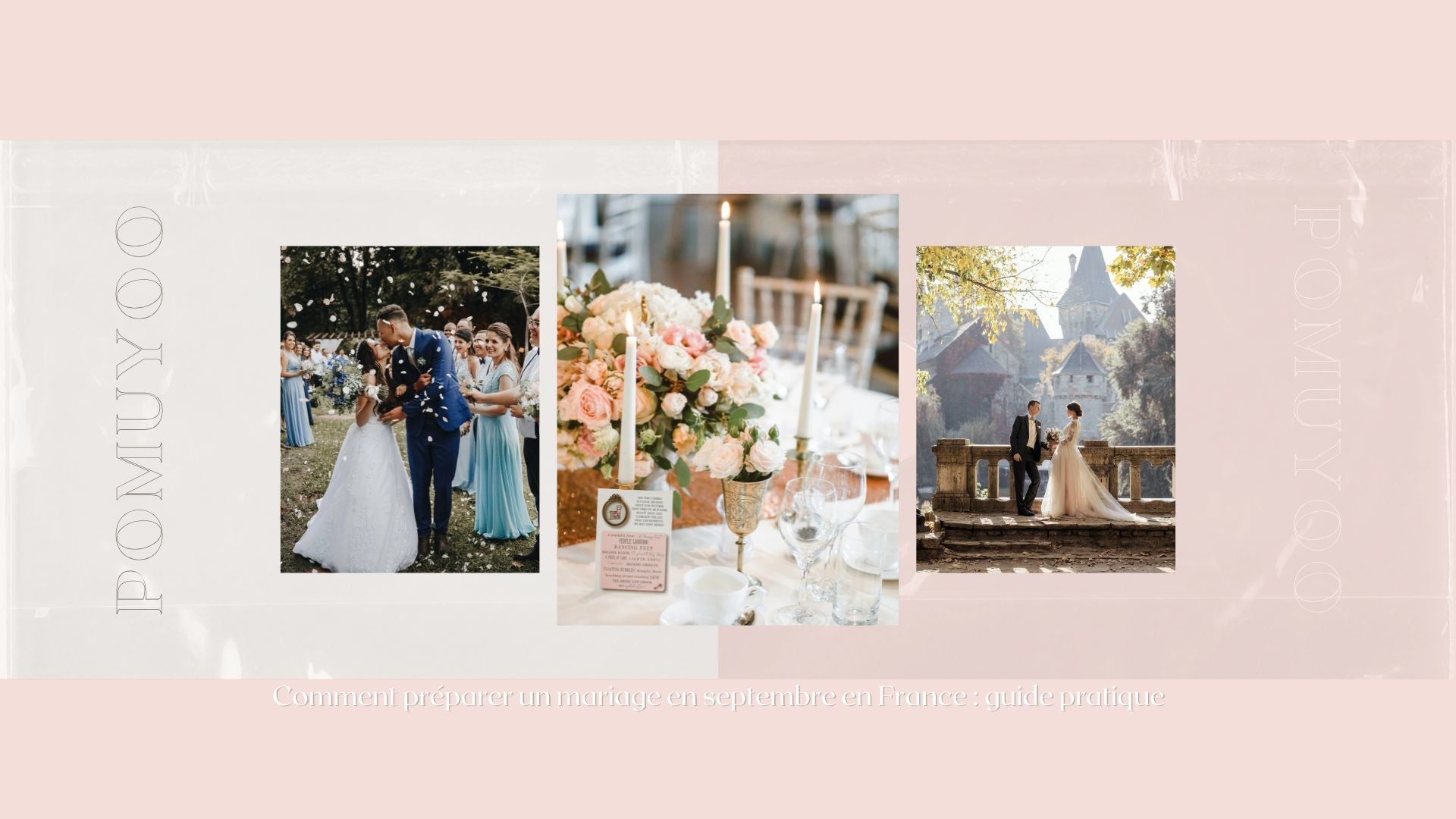 Comment préparer un mariage en septembre en France : guide pratique