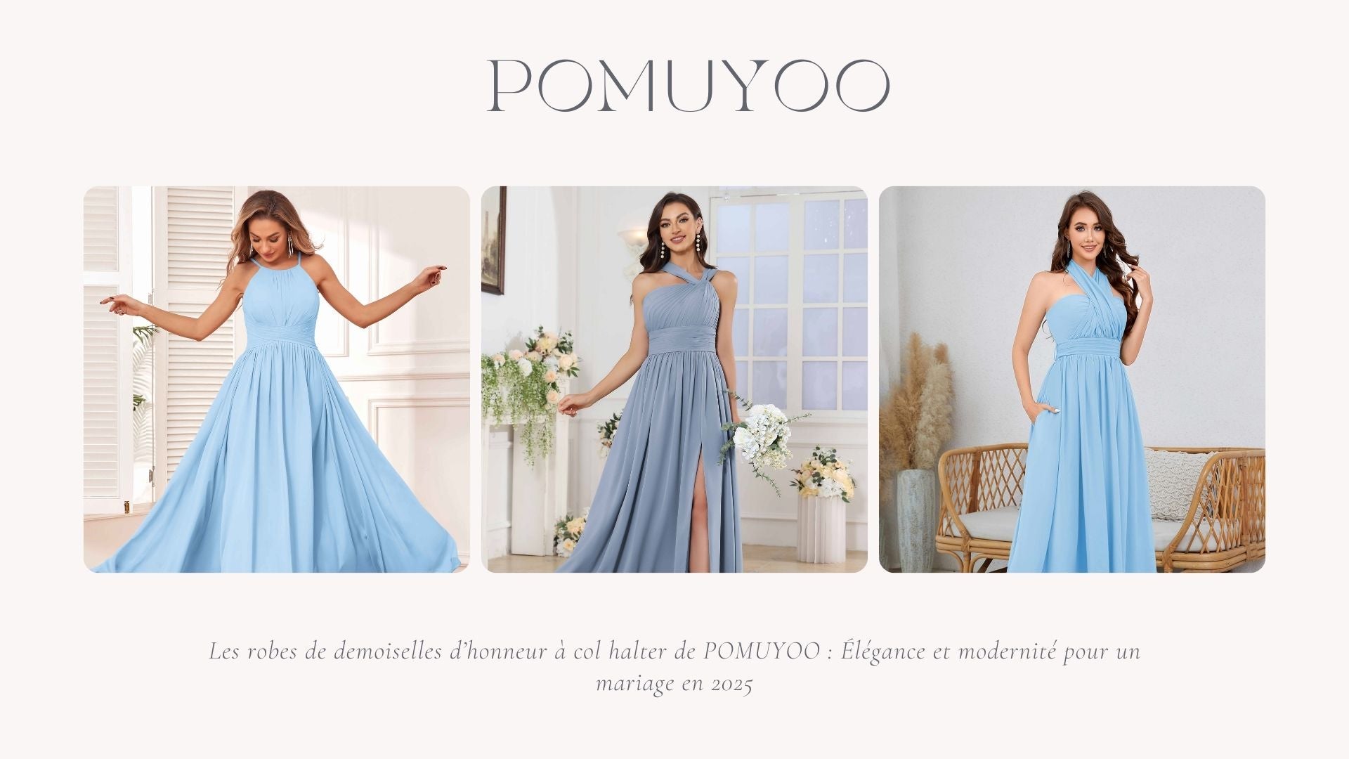Les robes de demoiselles d’honneur à col halter de POMUYOO : Élégance et modernité pour un mariage en 2025