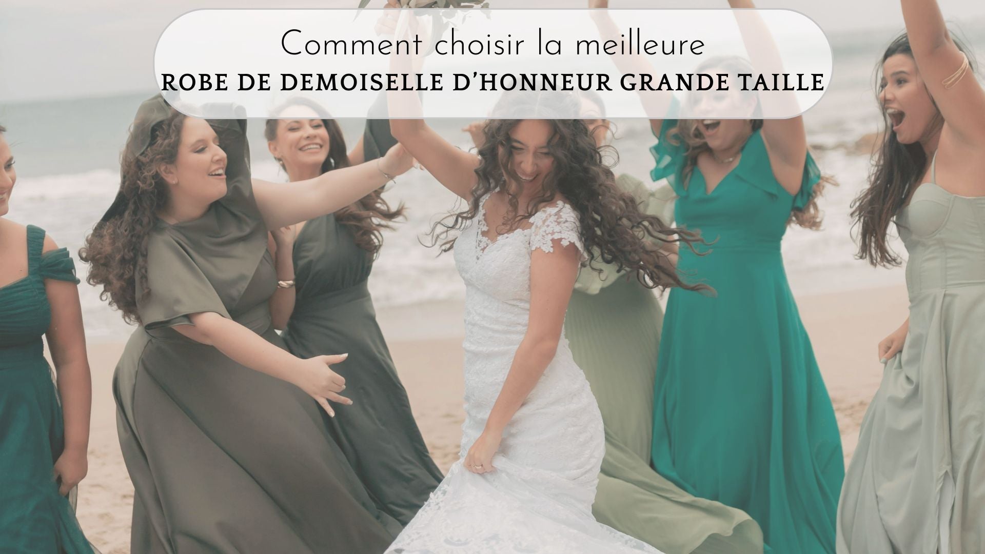 Comment choisir la meilleure robe de demoiselle d’honneur grande taille