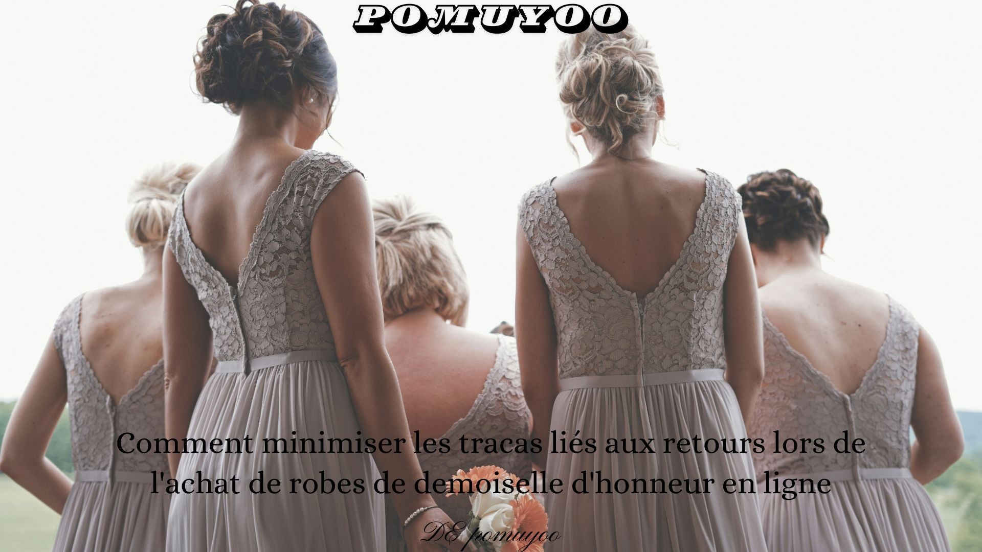 Comment minimiser les tracas liés aux retours lors de l'achat de robes de demoiselle d'honneur en ligne