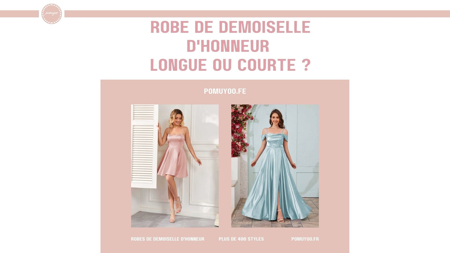 Robes de demoiselle d'honneur courtes ou longues : comment choisir la bonne longueur